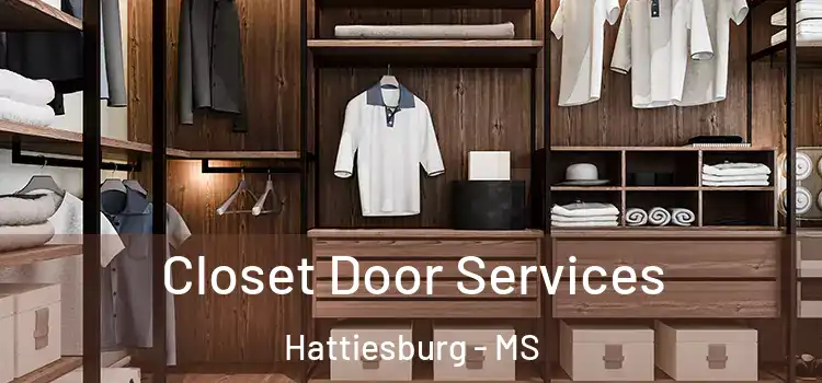 Closet Door Services Hattiesburg - MS