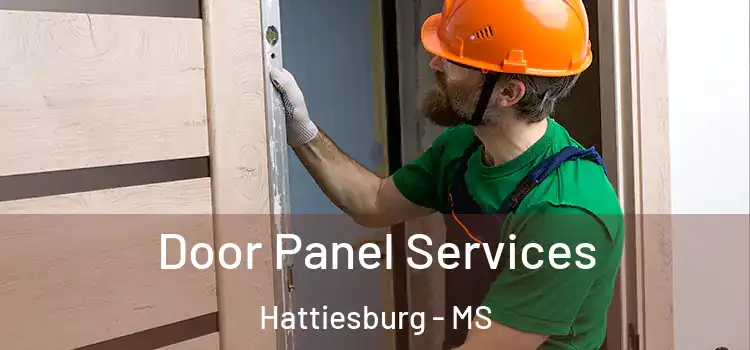 Door Panel Services Hattiesburg - MS