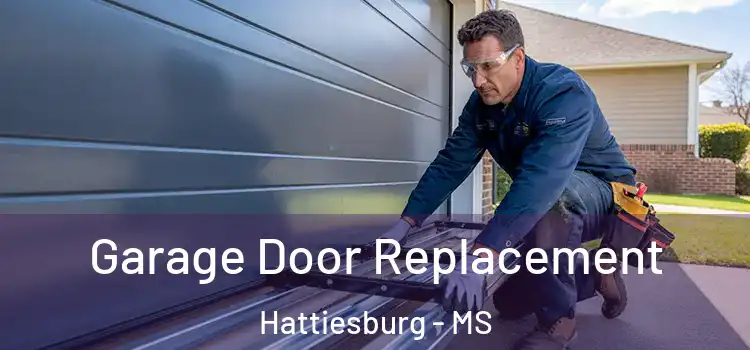  Garage Door Replacement Hattiesburg - MS