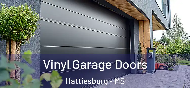  Vinyl Garage Doors Hattiesburg - MS